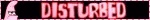 (Patrick)Disturbed