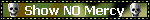 ShowNOMercy