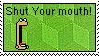 ShutYourMouth!