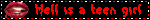 A black animated gif. On the left, a pair of red lips that smile sinisterly. On the right, the text says [Hell is a teen girl].