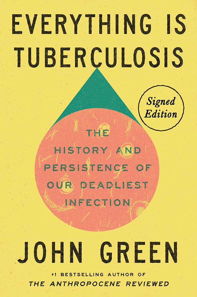 Everything Is Tuberculosis